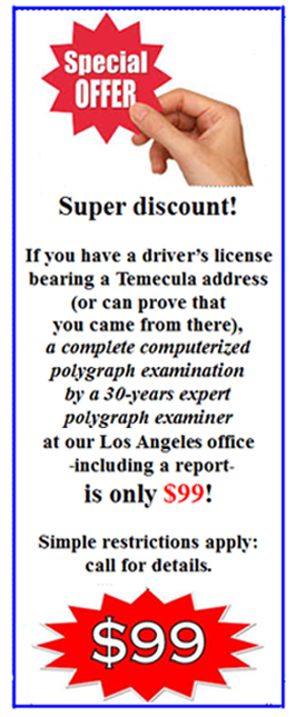 schedule a polygraph test in Temecula